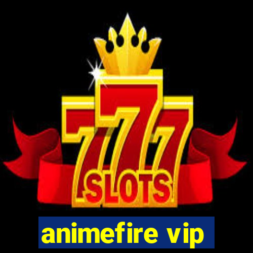 animefire vip